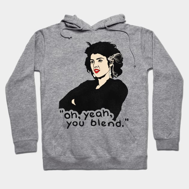 "Oh, Yeah, You Blend." My Cousin Vinny Quote Hoodie by darklordpug